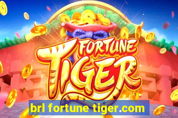 brl fortune tiger.com